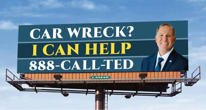 Ted Bills' Billboard that reads: Car Wreck? I can help | 888-Call-Ted